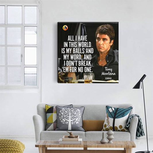 Tony Montana quote canvas