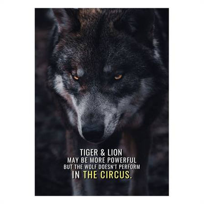 The wolf doesn't perform in the circus canvas