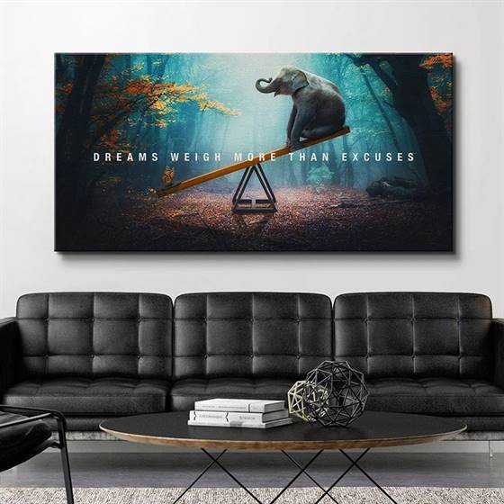 Dream weigh more than excuses canvas