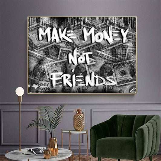 Make money not friends canvas