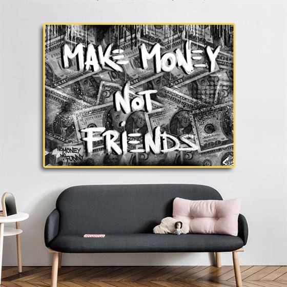 Make money not friends canvas