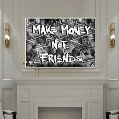 Make money not friends canvas