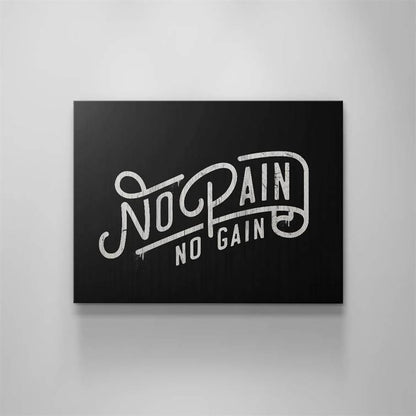 No pain, no gain canvas