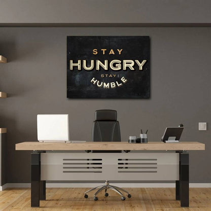 Stay hungry canvas