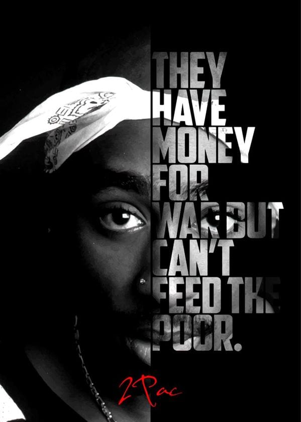 Tupac - They have money for war but can't feed the poor canvas